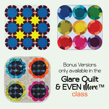 Glare Quilt™ & EVEN More Digital Course