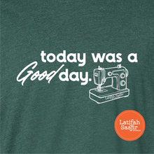 Today Was A Good Day T-shirt - Pre-Order