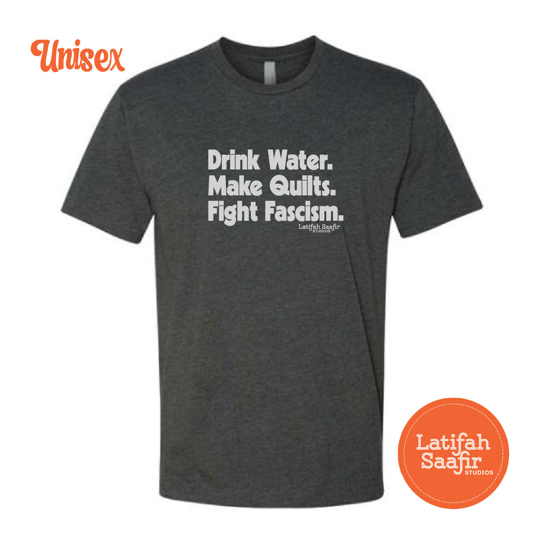 Drink Water, Make Quilts T-Shirt