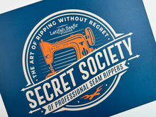 Secret Society of Professional Seam Rippers Art Print