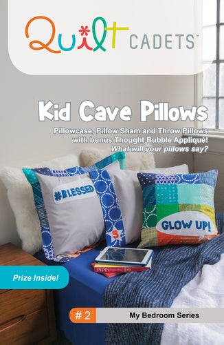 Quilt Cadets: Kid Cave Pillows (#2)